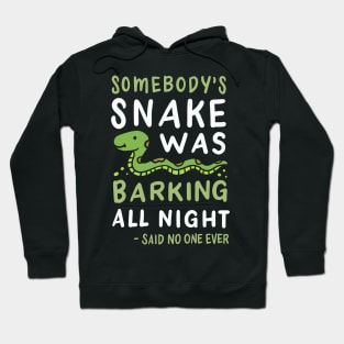 SNAKES: Somebody's Snake Hoodie